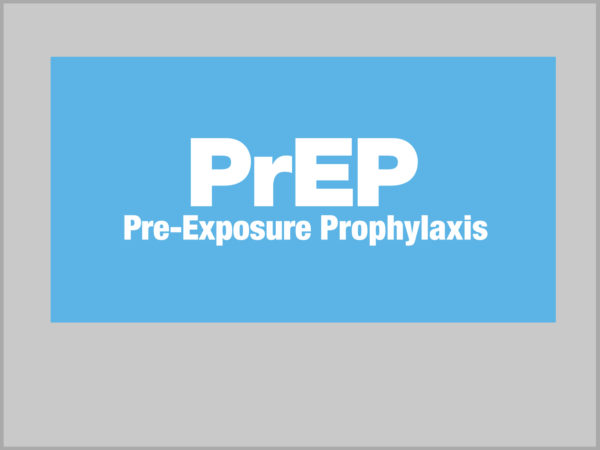 PrEP Pre-Exposure Prophylaxis